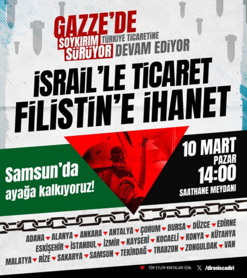 Samsun’da ‘İsrail’le Ticaret, Filistin'e İhanet’ Eylemi Yapılacak!