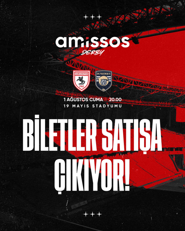 Samsunspor - USL Dunkerque Maçının Biletleri Satışa Çıkıyor!