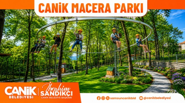 Karadeniz'in En Büyük Macera Parkı Canik'te Açılıyor!