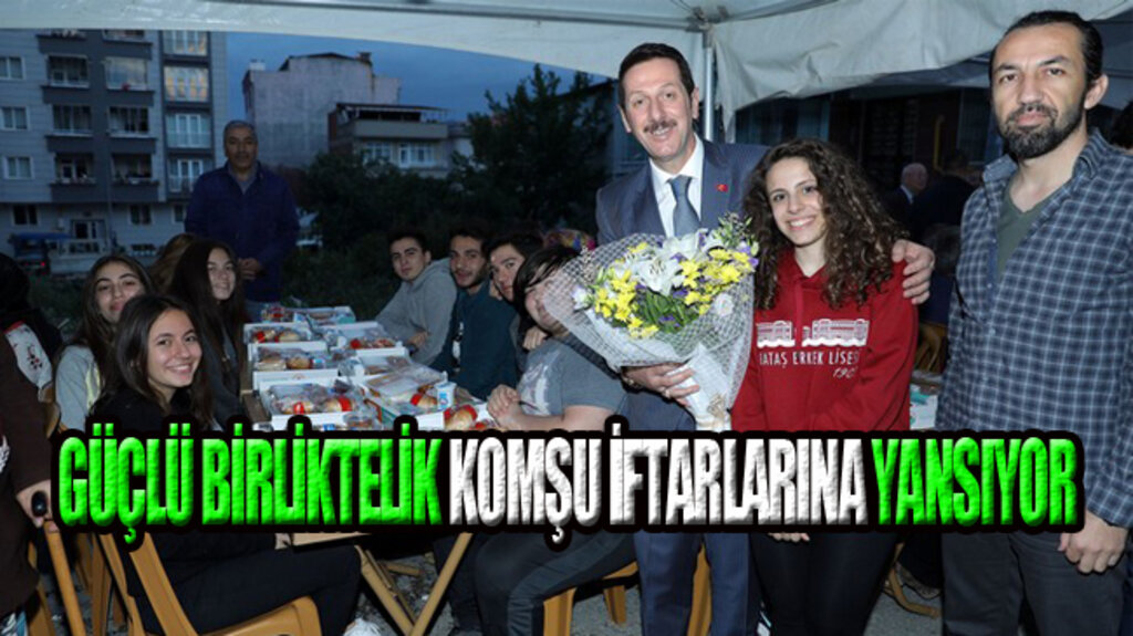 İlkadım’da Komşu iftarları Amacına Ulaşıyor!