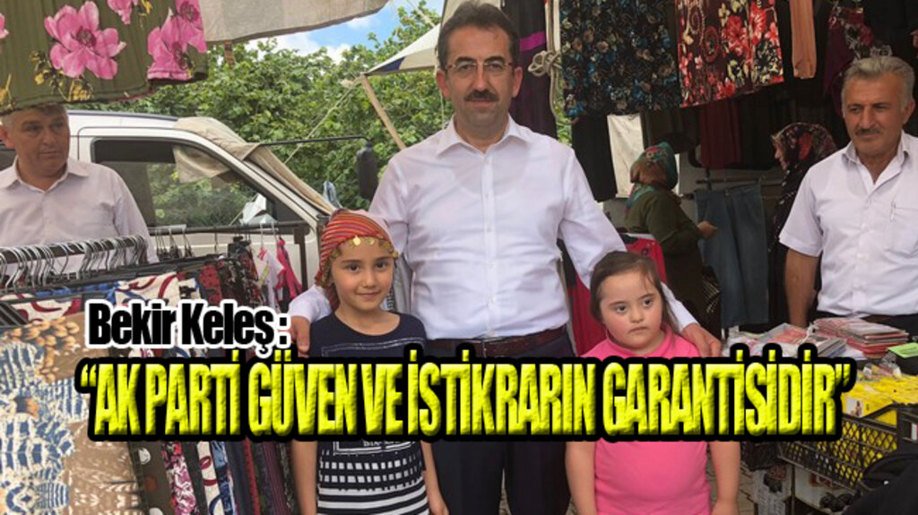 Bekir Keleş Çarşamba’nın Mahallelerini Ziyaret Etti!