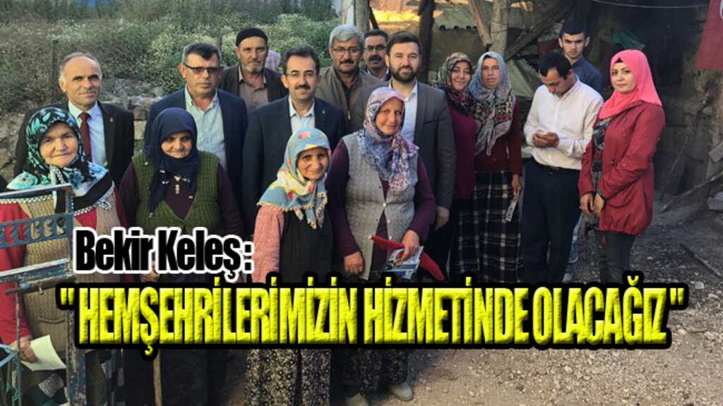 Bekir Keleş, Samsun’da Mahalle Mahalle Dolaşıyor!