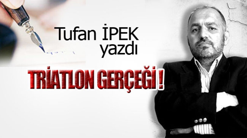 TRİATLON GERÇEĞİ!