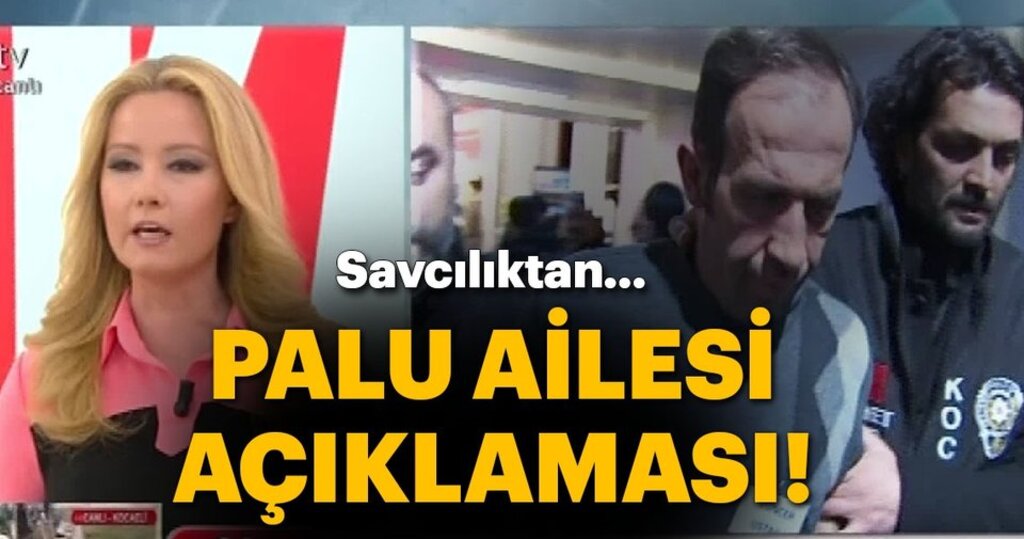 Savcılıktan PALU Ailesi Açıklaması Geldi.
