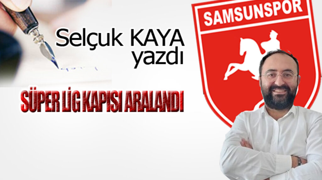 SÜPER LİG KAPISI ARALANDI...