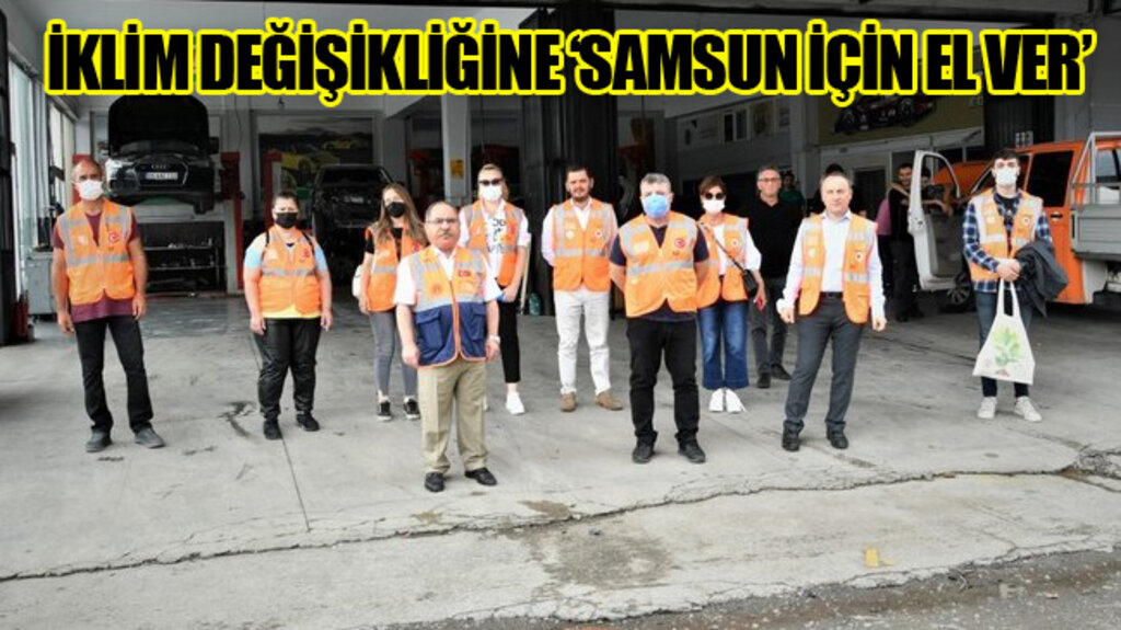 Samsun’da İklim Değişikliğine Karşı Proje!