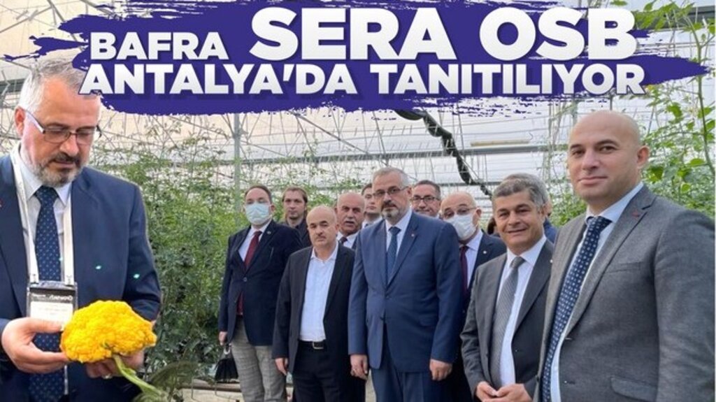 Bafra Sera OSB Antalya’da Tanıtılıyor!