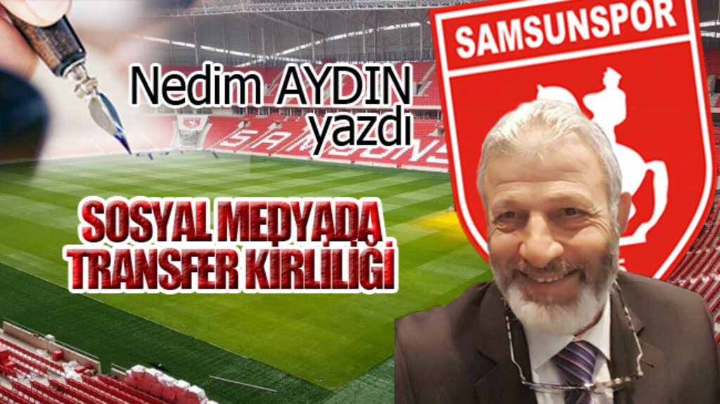 SOSYAL MEDYADA TRANSFER KİRLİLİĞİ!