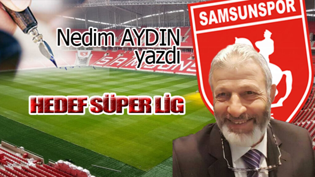 HEDEF SÜPER LİG!