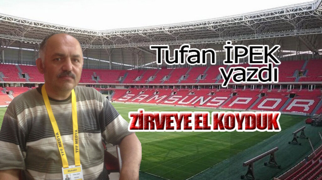 ZİRVEYE EL KOYDUK!