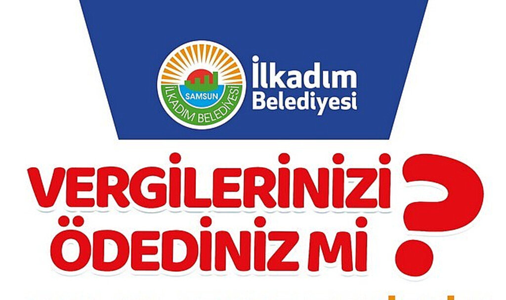 ÇTV, İlan Reklam Ve Emlak Vergilerinin Birinci Taksit Son Ödeme Tarihi Yaklaşıyor!