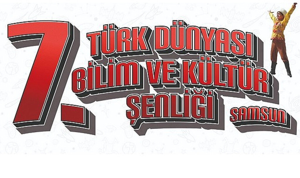 Uluslararası Türk Dünyası Bilim Ve Kültür Şenliği Samsun’da Başlıyor!