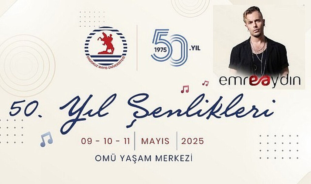 OMÜ’nün 50’inci Yıl Şenliği Emre Aydın Konseri İle Başlıyor!