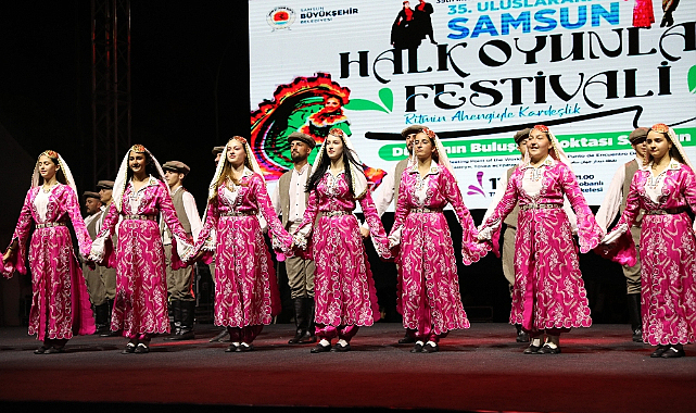 36'ıncı Uluslararası Samsun Halk Oyunları Festivali Başlıyor!