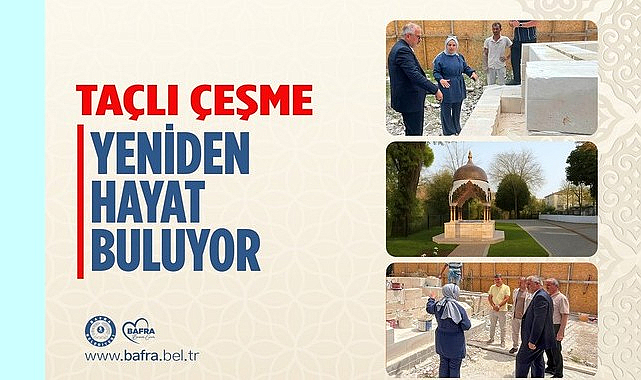 Bafra’da Taçlı Çeşme Yeniden Hayat Buluyor!