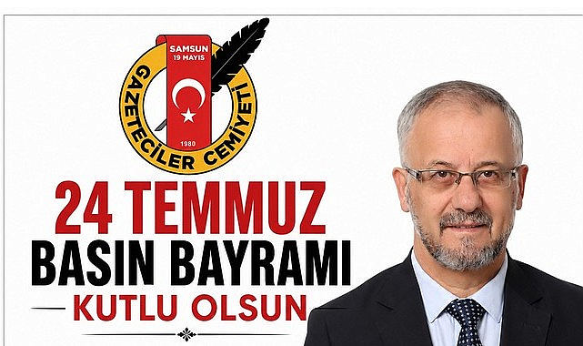 Samsun 19 Mayıs Gazeteciler Cemiyeti'nden 24 TEMMUZ Açıklaması!